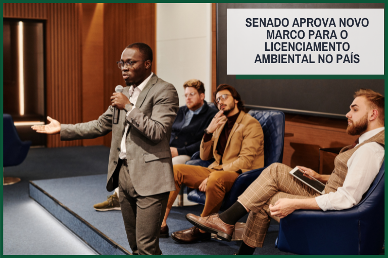 Senado aprova novo marco para o licenciamento ambiental no país