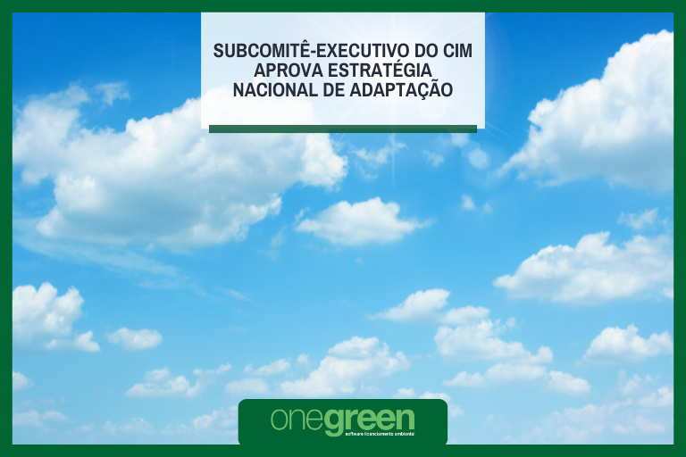 Subcomitê-executivo do CIM aprova Estratégia Nacional de Adaptação