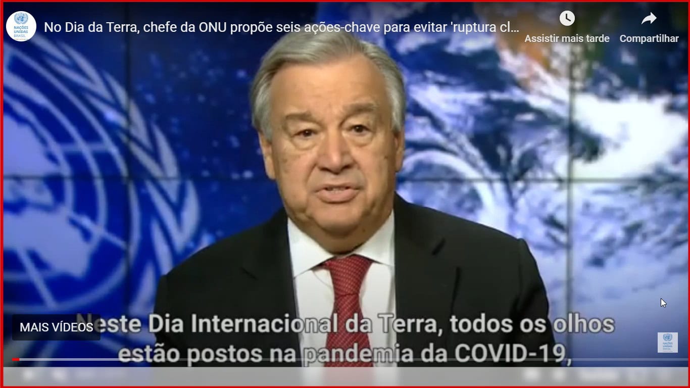 No Dia da Terra, chefe da ONU propõe seis ações-chave para evitar ‘ruptura climática’